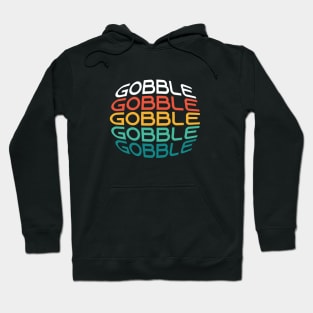 Gobble Hoodie